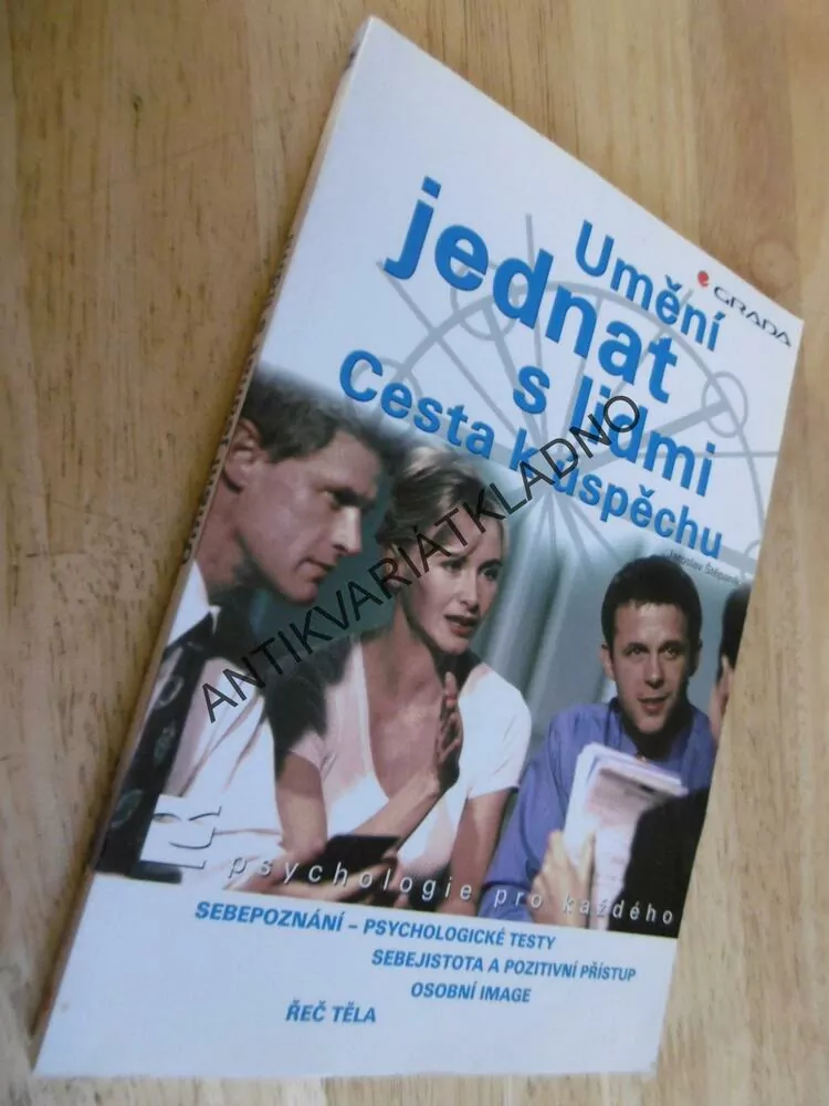 UMĚNÍ JEDNAT S LIDMI , CESTA K ÚSPĚCHU, JAROSLAV ŠTĚPANÍK, **an