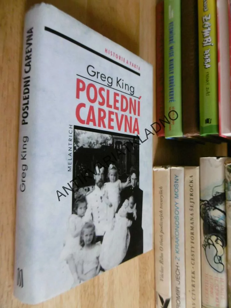 POSLEDNÍ CAREVNA, GREG KING, HISTORIE FAKTA, **an