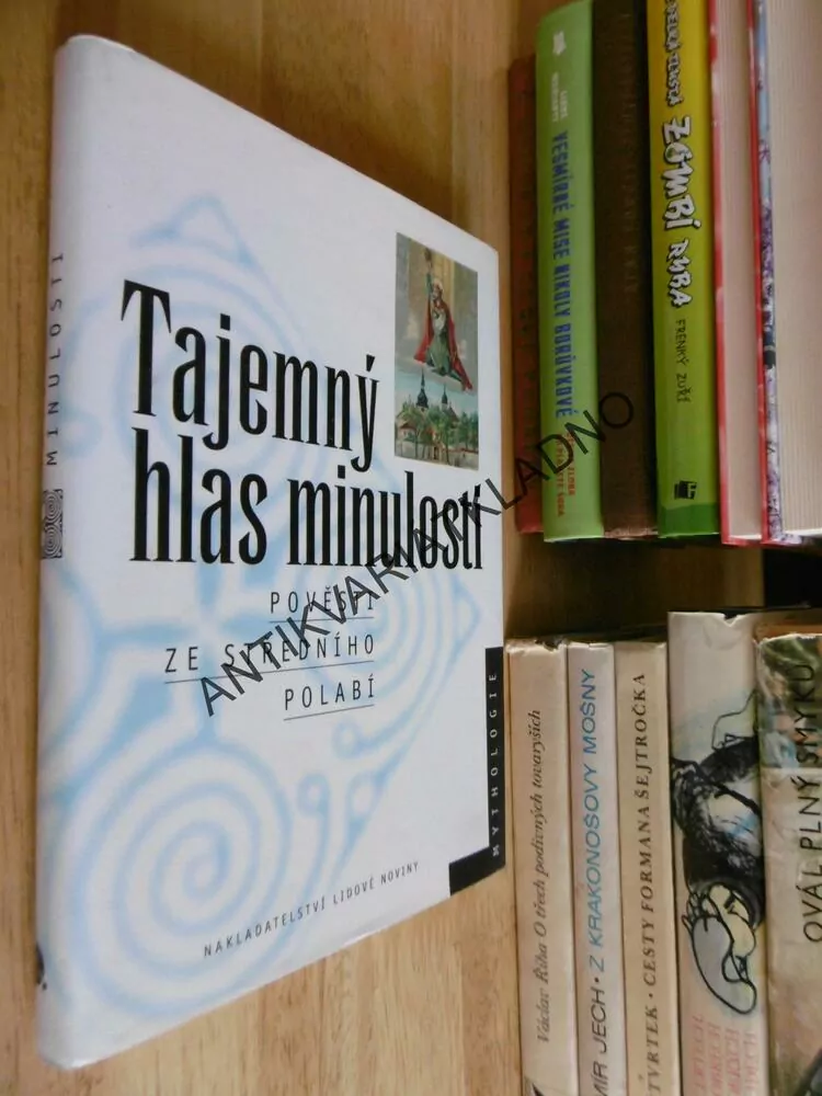 TAJEMNÝ HLAS MINULOSTI, POVĚSTI ZE STŘEDNÍHO POLABÍ, **an