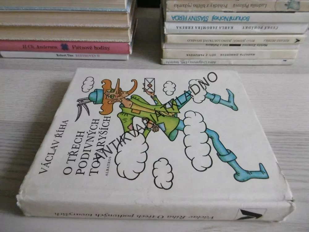 O TŘECH PODIVNÝCH TOVARYŠÍCH, VÁCLAV ŘÍHA, HELENA ZMATLÍKOVÁ