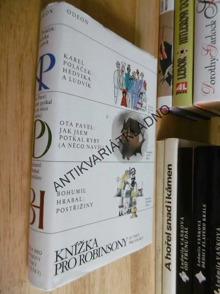 KNÍŽKA PRO ROBINSONY A TAKY PRO PÁTKY- POLÁČEK, HEDVIKA A LUDVÍK, OTA PAVEL: JAK JSME POTKAL.., **an