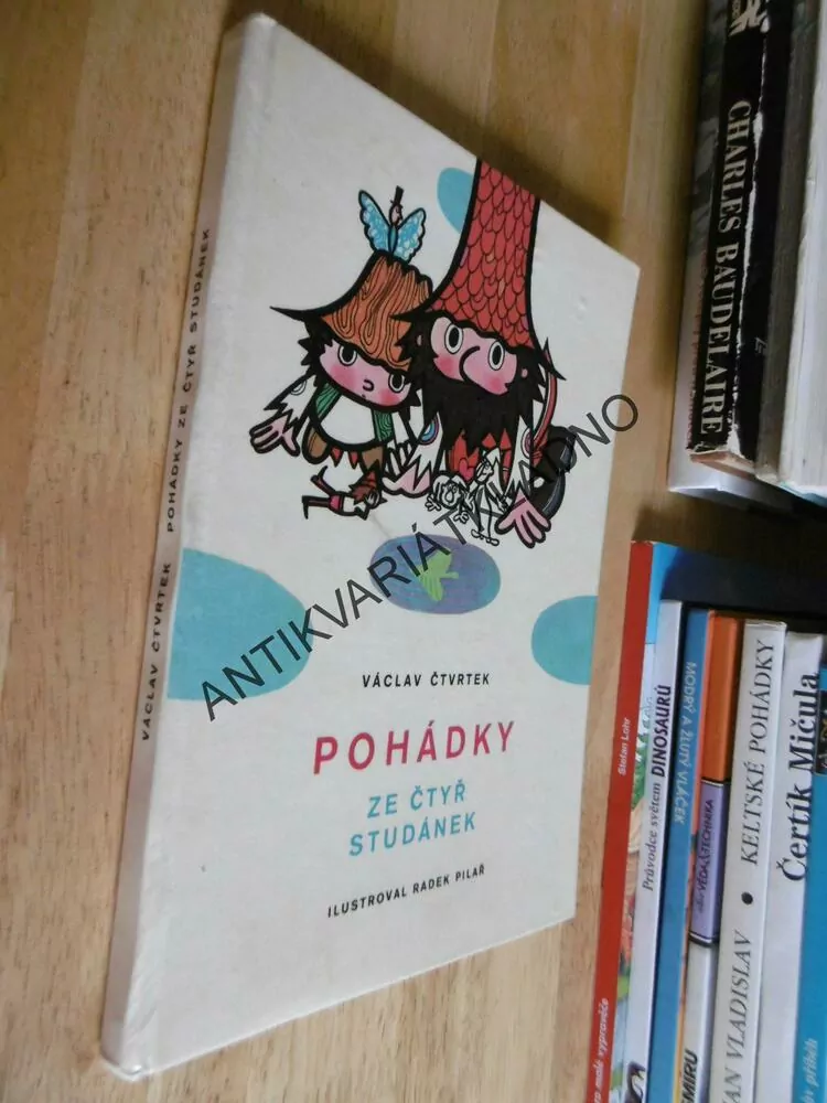 POHÁDKY ZE ČTYŘ STUDÁNEK, VÁCLAV ČTVRTEK, RADEK PILAŘ, **an