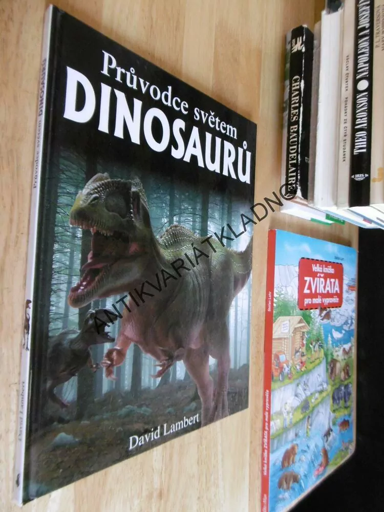 PRŮVODCE SVĚTEM DINOSAURŮ, DAVID LAMBERT, DINOSAUŘI, **an