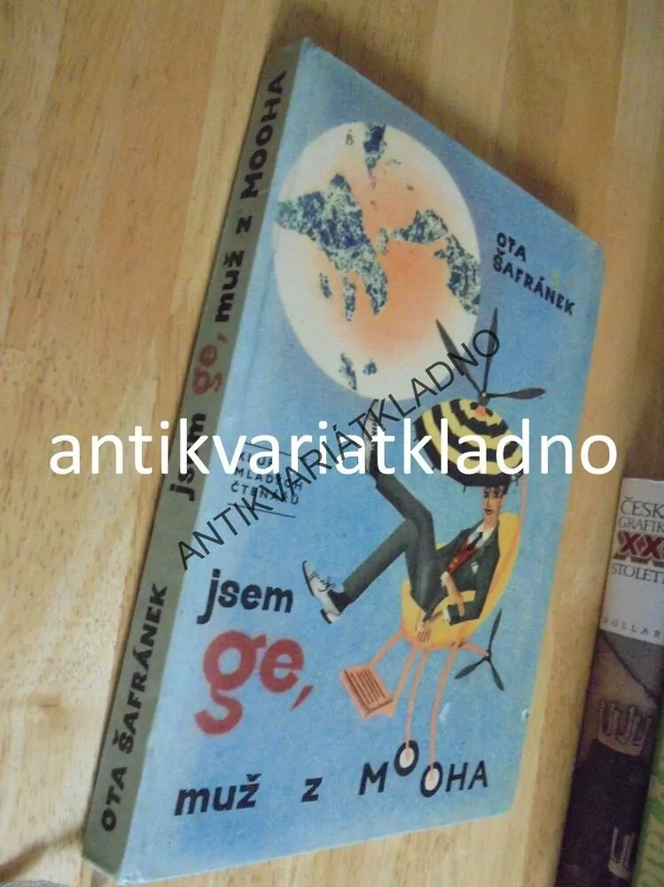 JSEM GE, MUŽ Z MOOHA, ŠAFRÁNEK, KOLÍNSKÁ,1965, **an