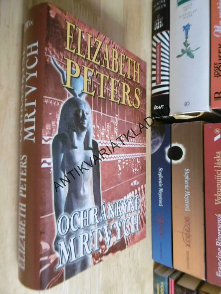 OCHRÁNKYNĚ MRTVÝCH, ELIZABETH PETERSOVÁ,