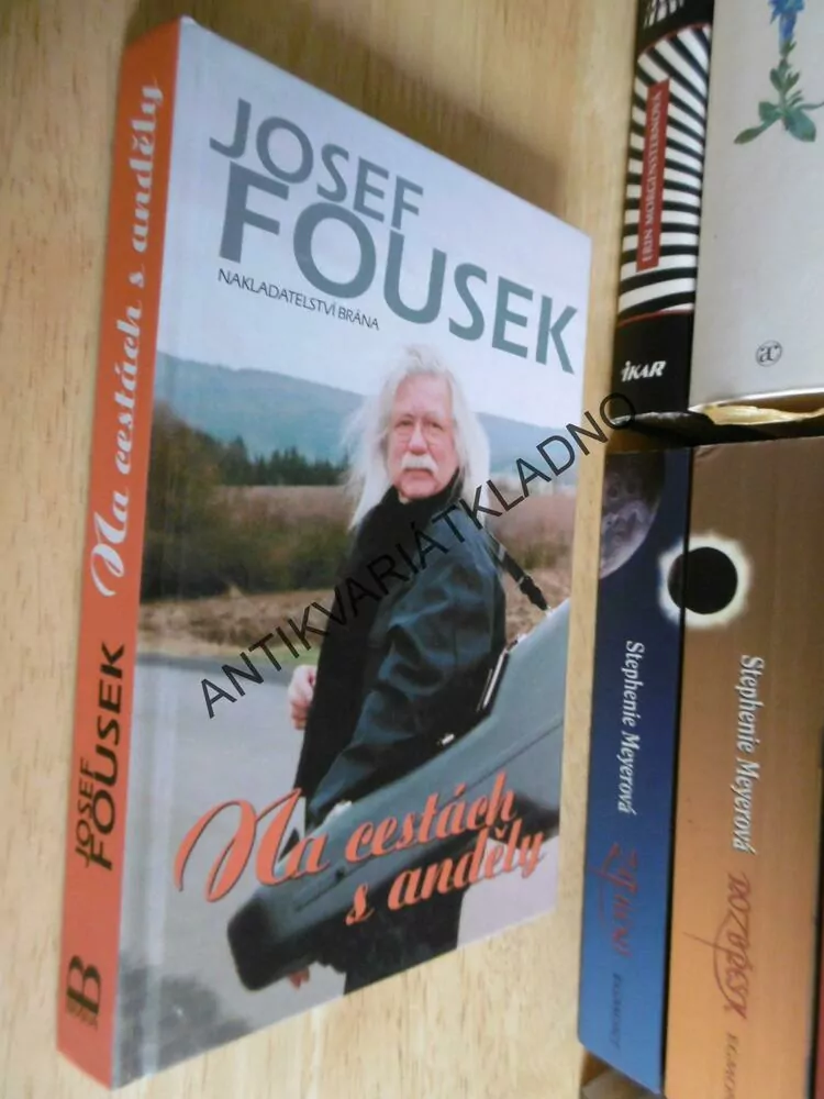 NA CESTÁCH S ANDĚLY, JOSEF FOUSEK, **an