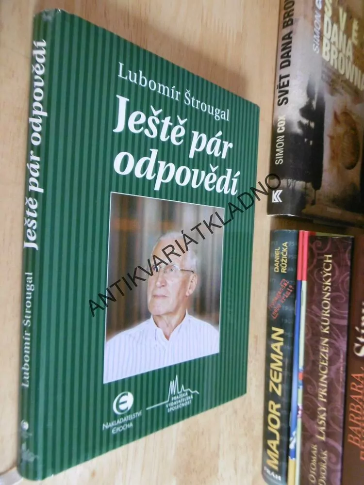 JEŠTĚ PÁR ODPOVĚDÍ, LUBOMÍR ŠTROUGAL, **an