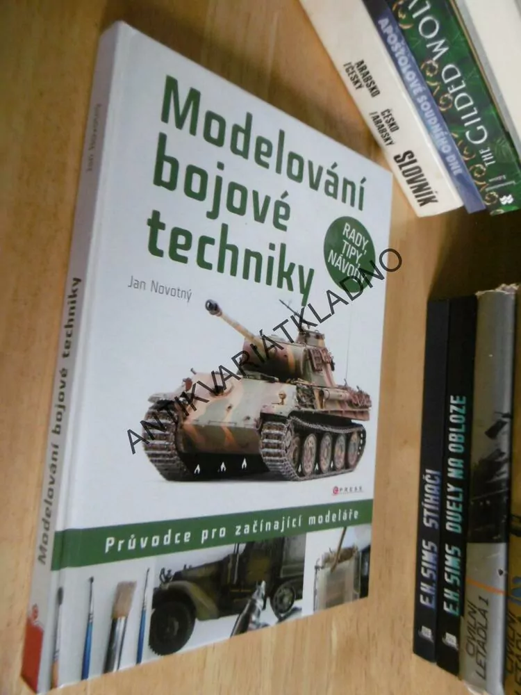 MODELOVÁNÍ BOJOVÉ TECHNIKY, RADY, TIPY, NÁVODY, JAN NOVOTNÝ