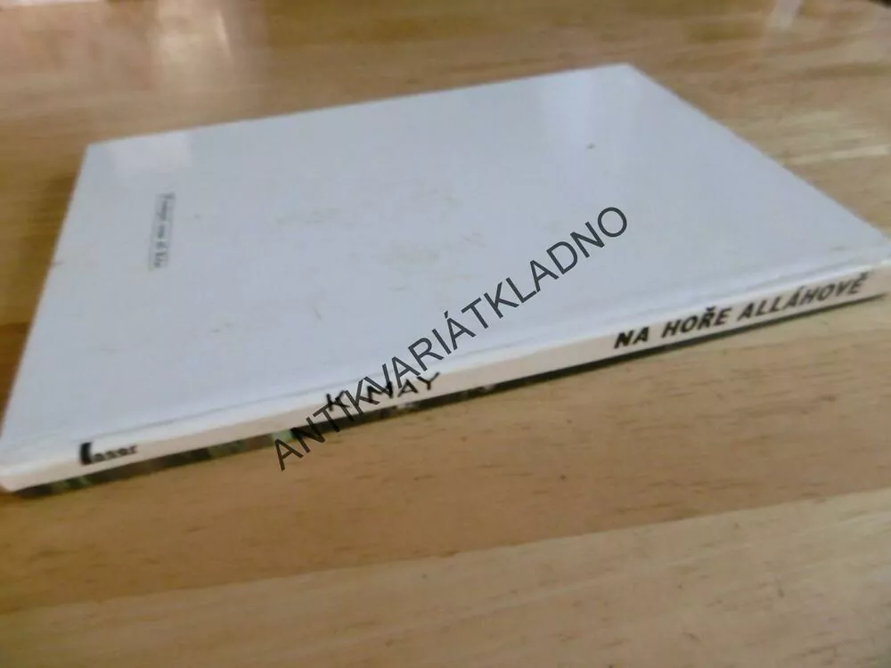 NA HOŘE ALLÁHOVĚ, V ŘÍŠI STŘÍBRNÉHO LVA 8., KAREL MAY., **an