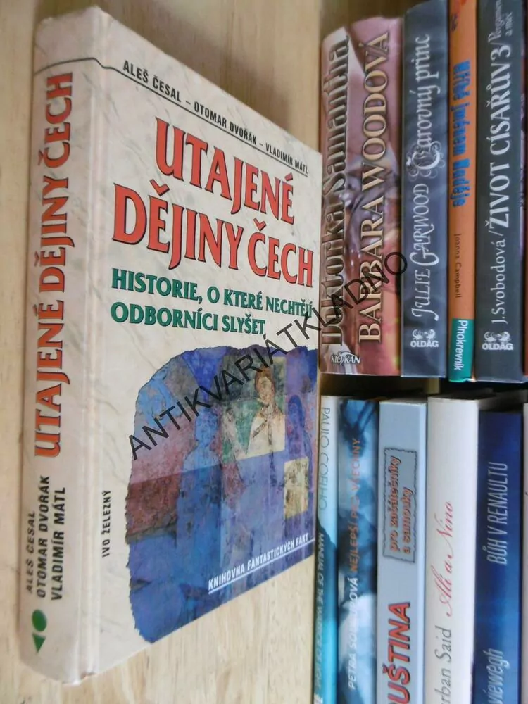 UTAJENÉ DĚJINY ČECH,ALEŠ ČESAL, OTOMAR DVOŘÁK, VLADIMÍR MÁTL, **an