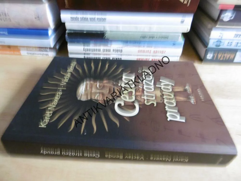 CESTA STRÁŽCŮ PRAVDY, KAREL NAXERA, VÁCLAV BENDA, **an