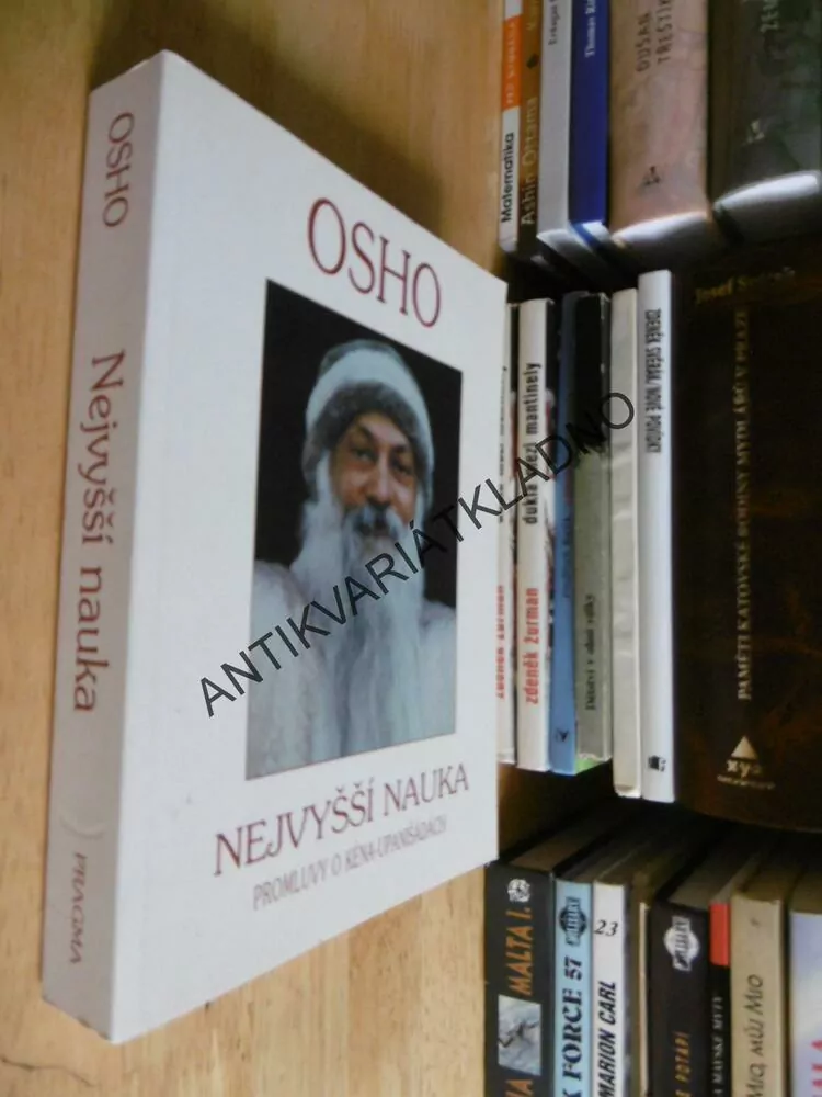 NEJVYŠŠÍ NAUKA , PROMLUVY O KÉNA-UPANIŠÁDÁCH, OSHO,