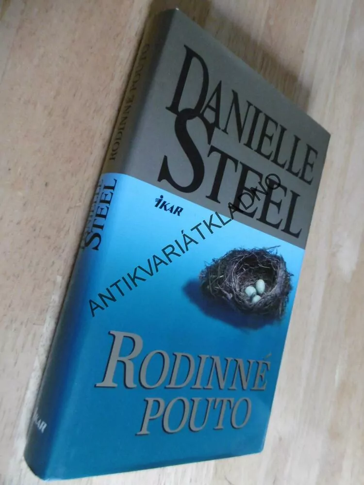 RODINNÉ POUTO, DANIELLE STEEL, **an