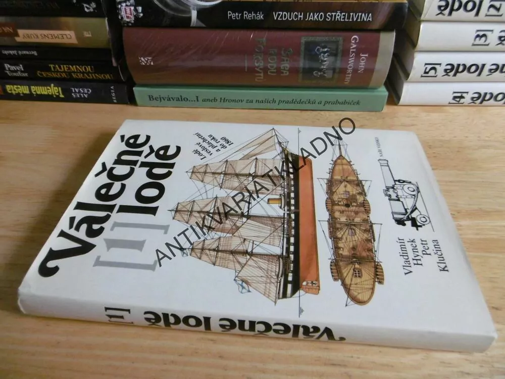 VÁLEČNÉ LODĚ 1., LODĚ VESLOVÉ A PLACHETNÍ DO ROKU 1860, HYNEK, KLUČINA, **an
