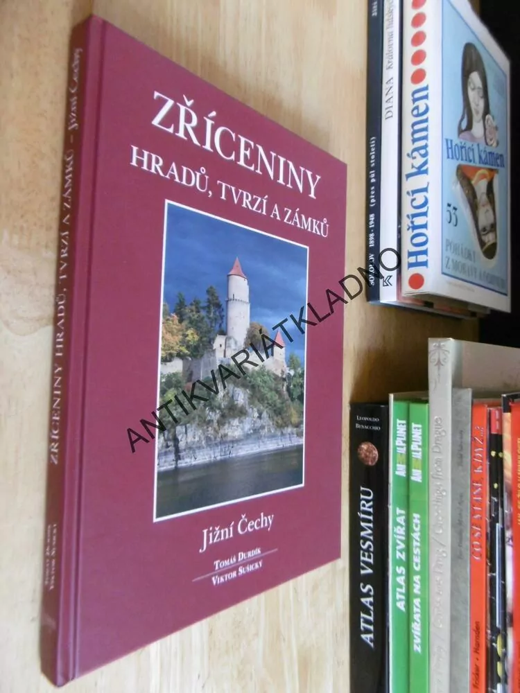 ZŘÍCENINY HRADŮ, TVRZÍ A ZÁMKŮ, JIŽNÍ ČECHY, TOMÁŠ DURDÍK