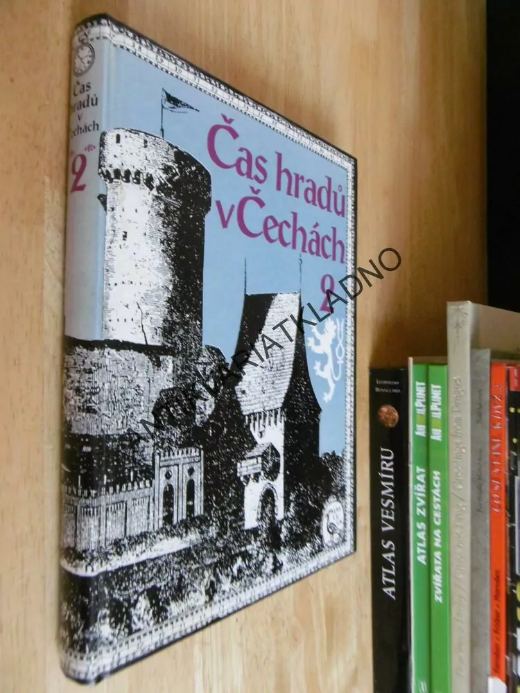ČAS HRADŮ V ČECHÁCH,2., MYSLIVEČEK, KOUBOVÁ, VRBENSKÁ