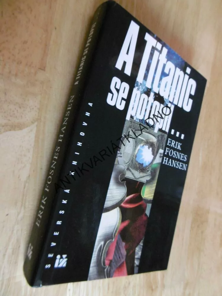 A TITANIC SE POTOPIL... ERIK FOSNES HANSEN, **an