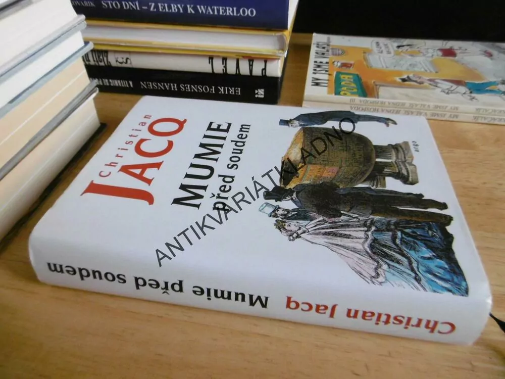 MUMIE PŘED SOUDEM, CHRISTIAN JACQ, **an