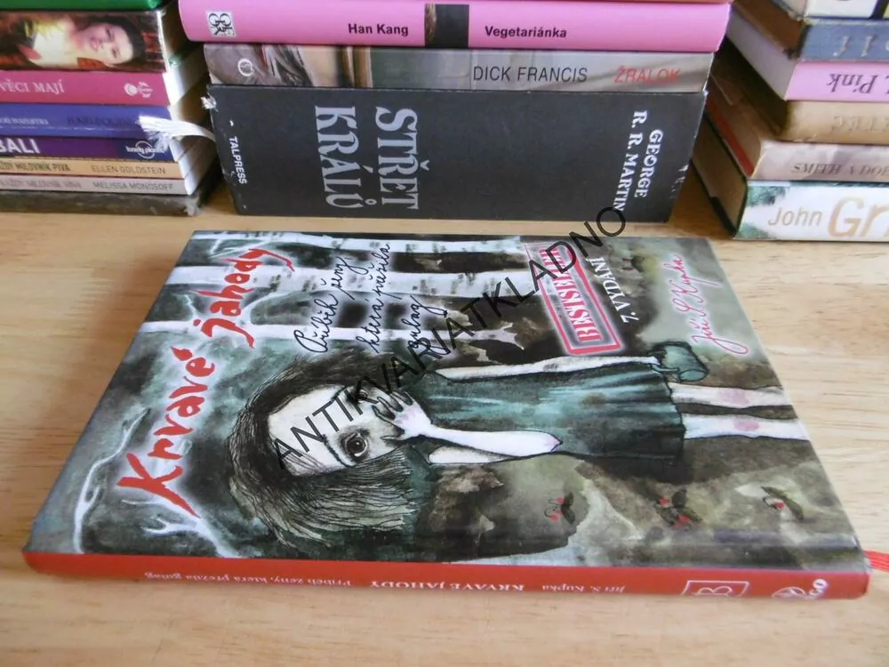 KRVAVÉ JAHODY, PŘÍBĚH ŽENY, KTERÁ PŘEŽILA GULAG, JIŘÍ S. KUPKA