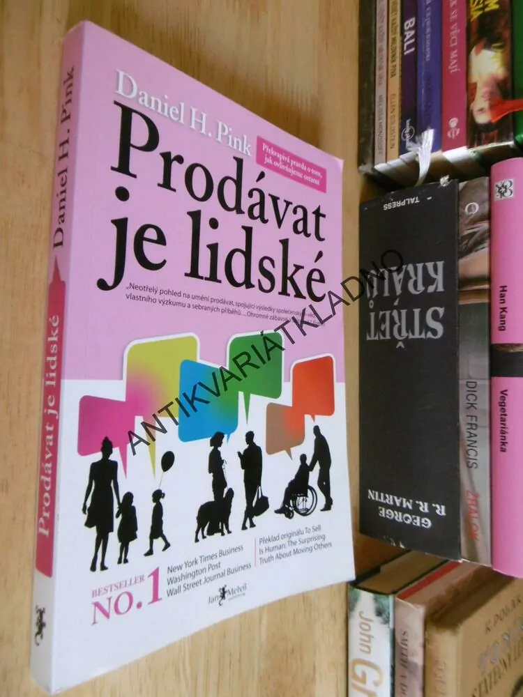 PRODÁVAT JE LIDSKÉ, DANIEL H. PINK,