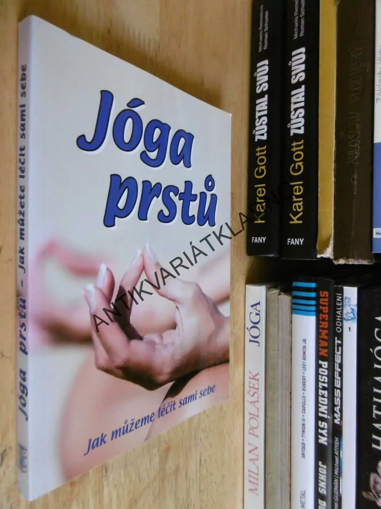 JÓGA PRSTŮ ANEB JAK LÉČIT SÁM SEBE,
