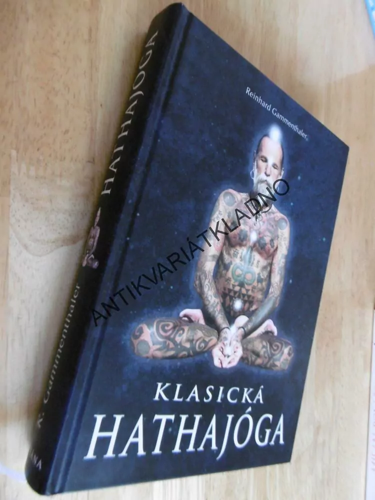 KLASICKÁ HATHAJÓGA, REINHARD GAMMENTHALER