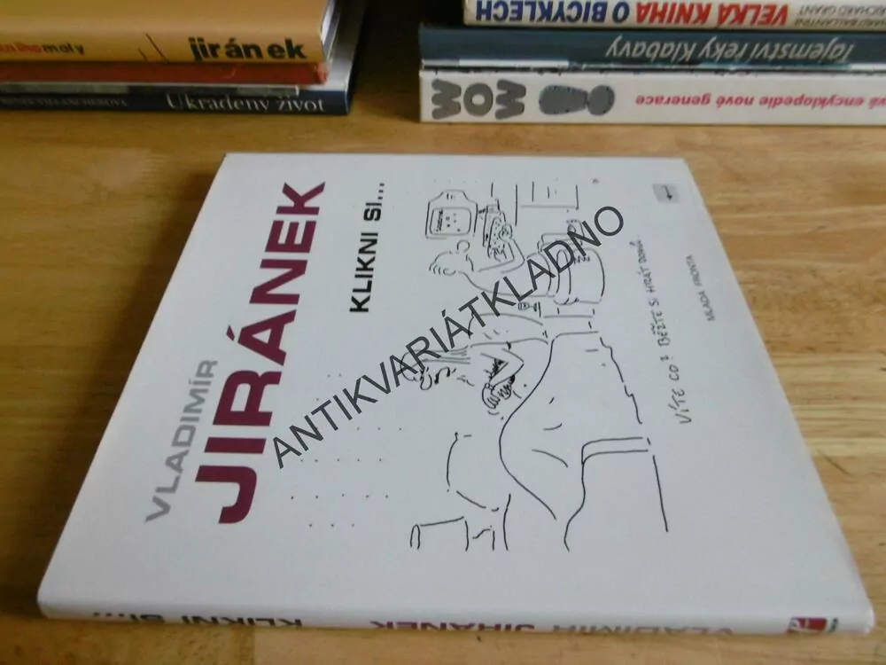KLIKNI SI..., VLADIMÍR JIRÁNEK, **an