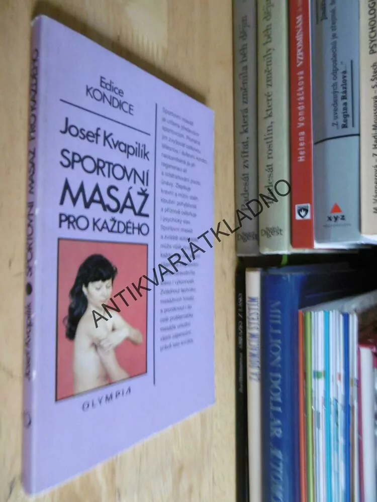 SPORTOVNÍ MASÁŽE, JOSEF KVAPILÍK, EDICE KONDICE