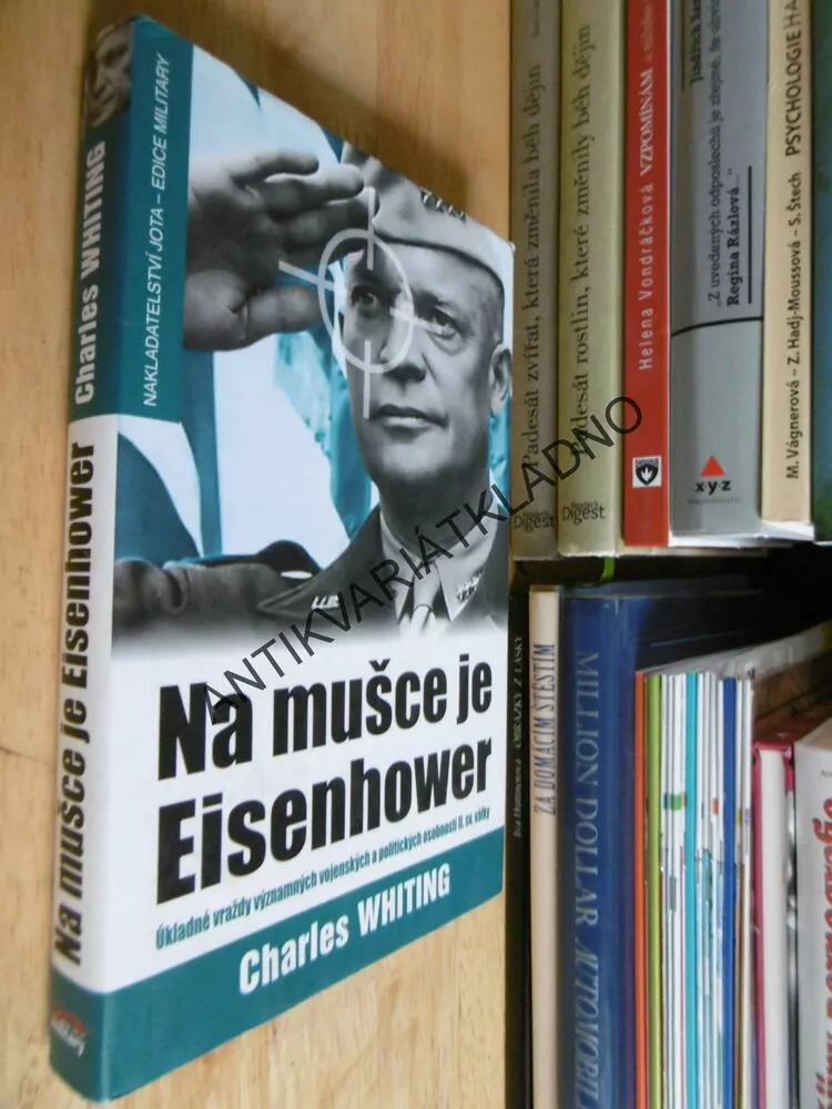 NA MUŠCE JE EISENHOWER, CHARLES WHITING, **an