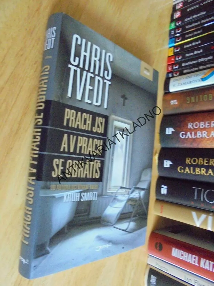 PRACH JSI A V PRACH SE OBRÁTÍŠ, CHRIS TVEDT, **an