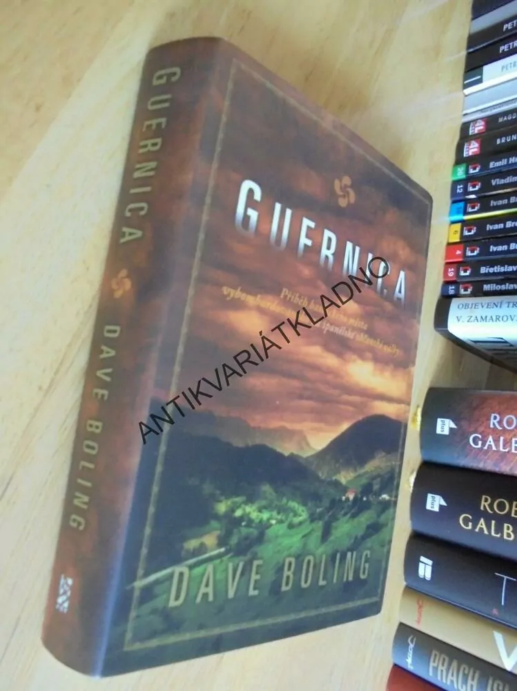 GUERNICA, ŠPANĚLSKÁ OBČANSKÁ VÁLKA, DAVE BOLING, **an