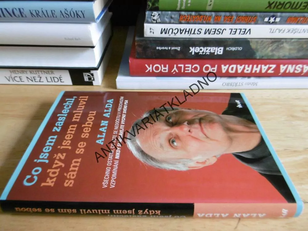 CO JSEM ZASLECHL, KDYŽ JSEM MLUVIL SÁM SE SEBOU, ALAN ALDA,