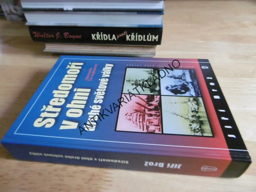 STŘEDOMOŘÍ V OHNI DRUHÉ SVĚTOVÉ VÁLKY, JIŘÍ BROŽ, **an