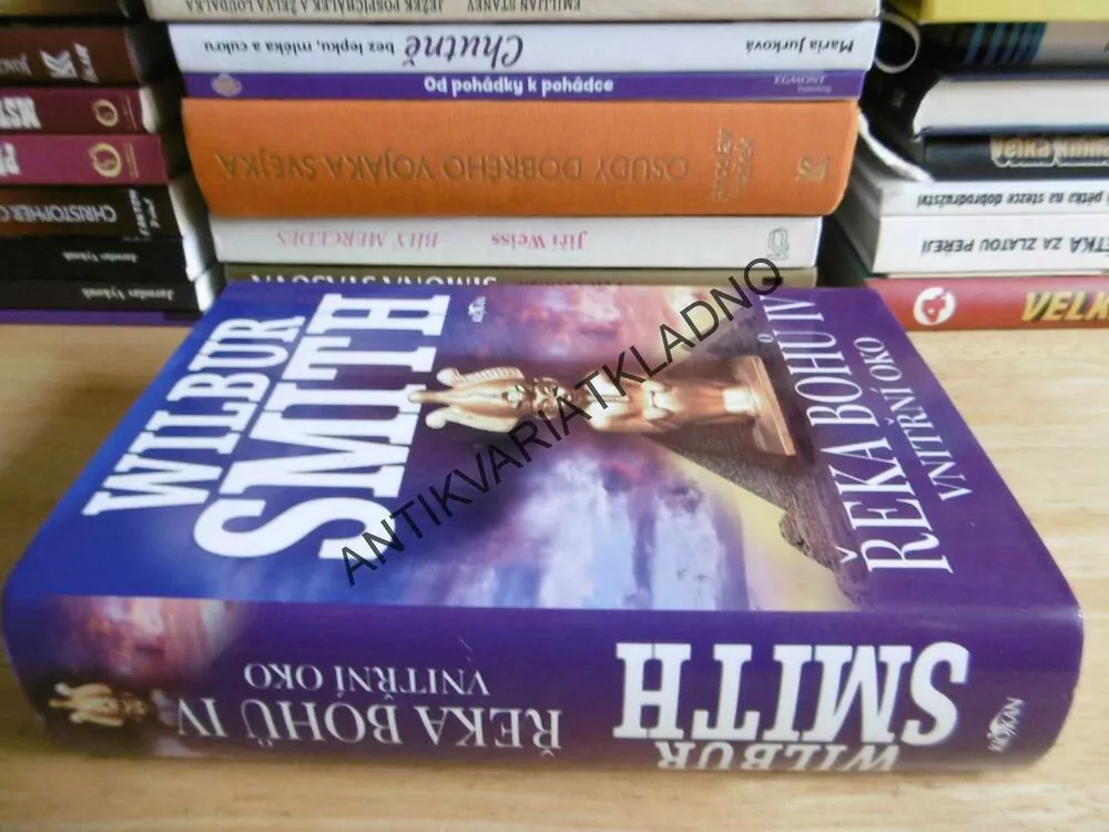 ŘEKA BOHŮ 4., VNITŘNÍ OKO, WILBUR SMITH, **an
