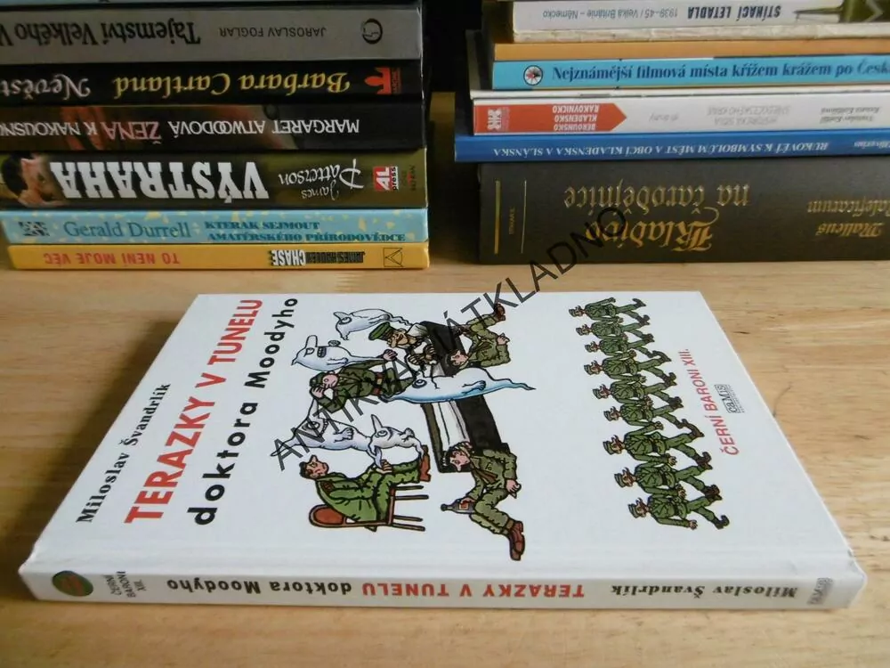 ČERNÍ BARONI 13., TERAZKY V TUNELU DOKTORA MOODYHO, ŠVANDRLÍK, NEPRAKTA, **an