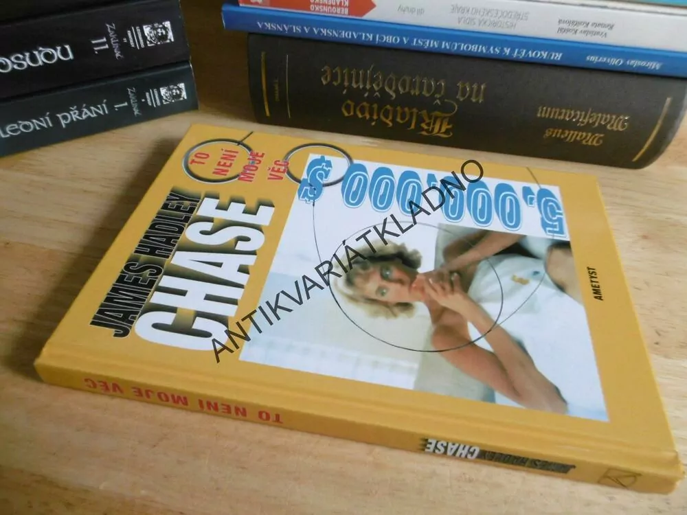 TO NENÍ MOJE VĚC, JAMES HADLEY CHASE