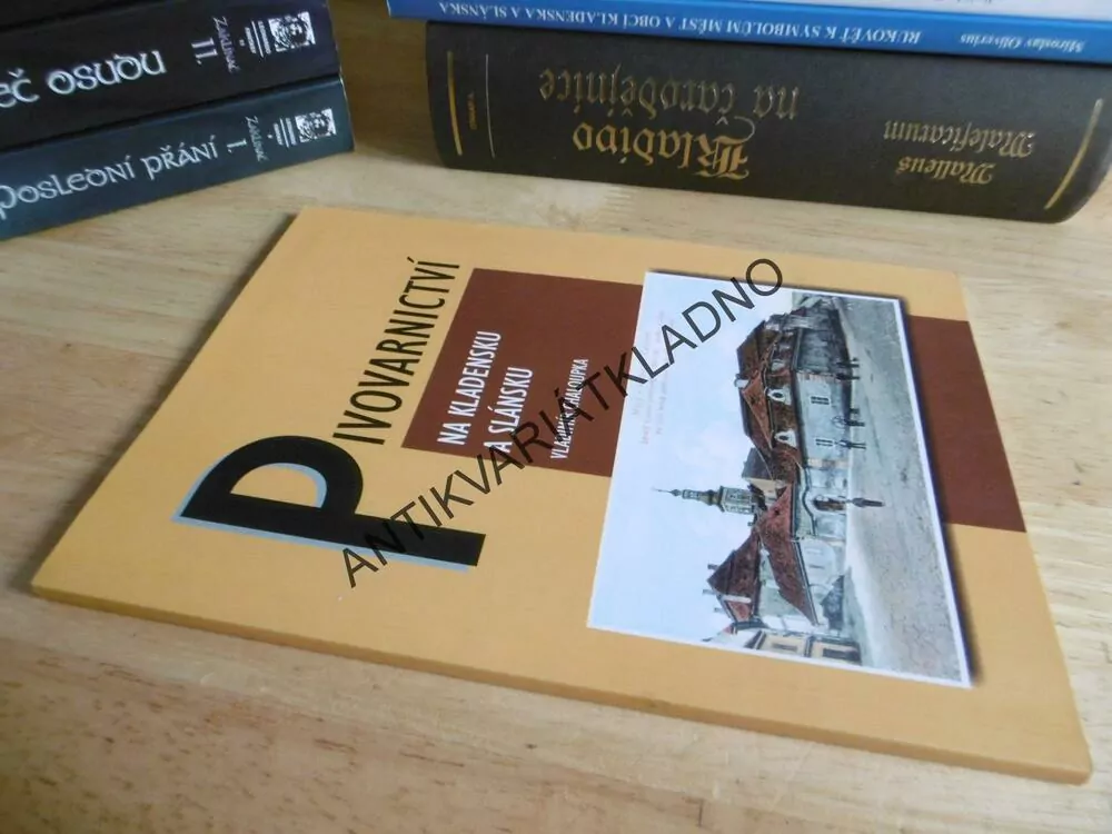 PIVOVARNICTVÍ NA KLADENSKU A SLÁNSKU, CL. CHALOUPKA, KLADNO,SLANÝ, **an