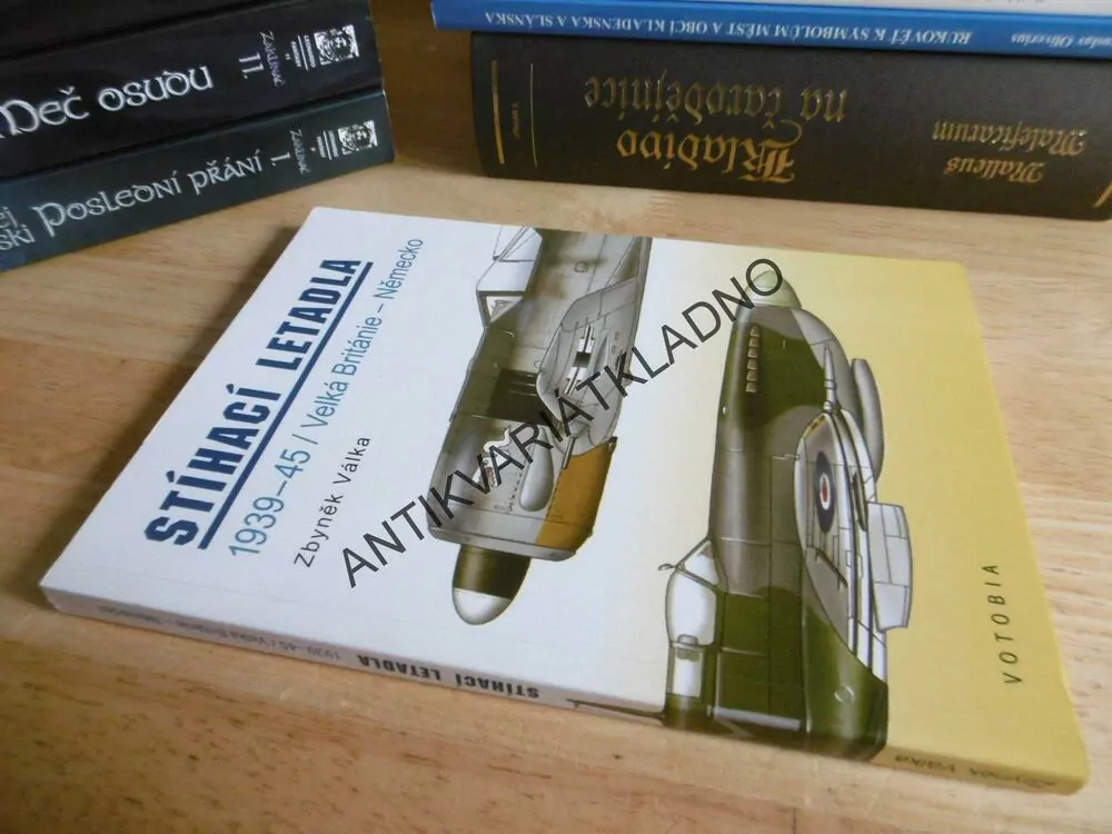 STÍHACÍ LETADLA, 1939-45, VELKÁ BRITÁNIE-NĚMECKO, ZBYNĚK VÁLKA, **an