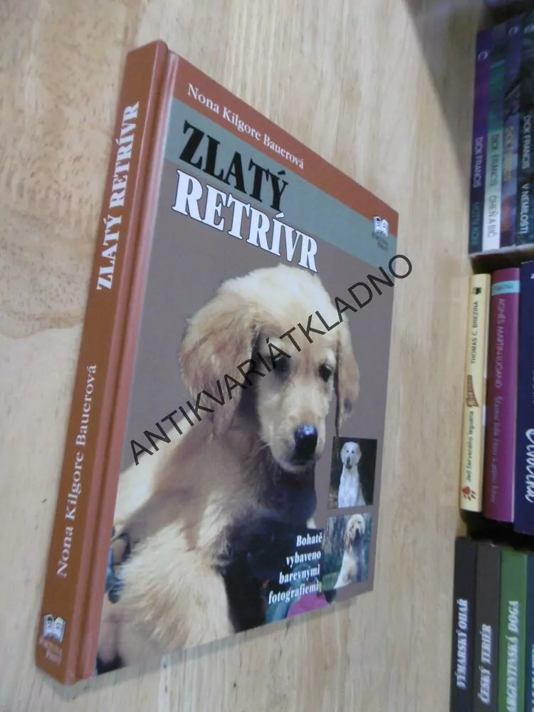 ZLATÝ RETRÍVR, NONA KILGORE BAUEROVÁ, **an