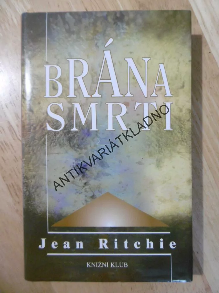 BRÁNA SMRTI, JEAN RITCHIE, **an