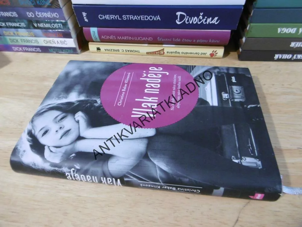 VLAK NADĚJE, CHRISTIN BAKER KLINEOVÁ, **an