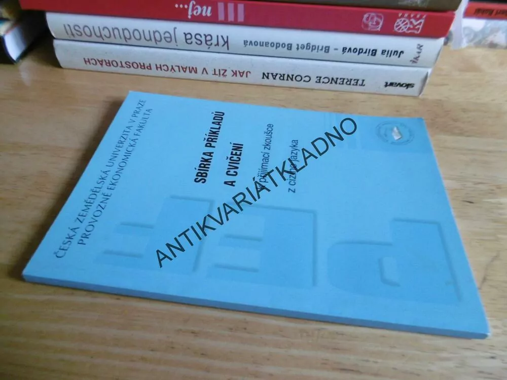 SBÍRKA PŘÍKLADŮ A CVIČENÍ K PŘIJÍMACÍ ZKOUŠCE Z CIZÍHO JAZYKA,