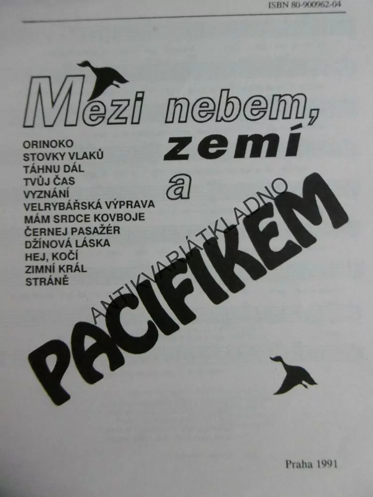MEZI NEBEM, ZEMÍ A PACIFIKEM, ZPĚVNÍK, NOTY, TEXTY,AKORDY