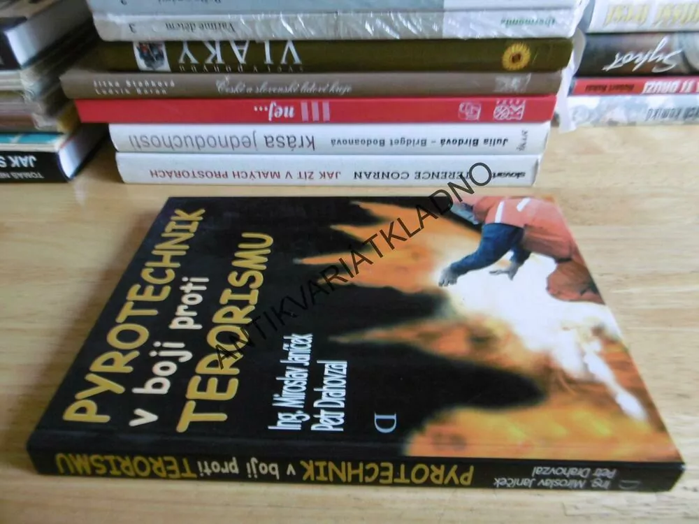 PYROTECHNIK V BOJI PROTI TERORISMU, JANÍČEK, DRAHOVZAL, **an
