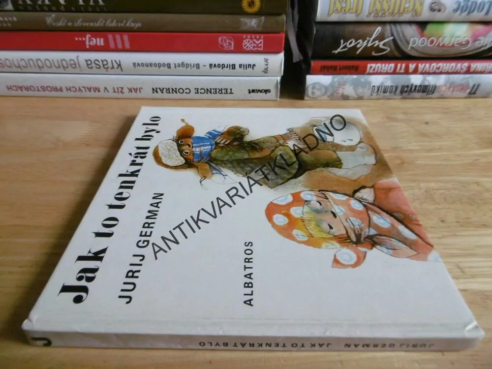 JAK TO TENKRÁT BYLO, JURIJ GERMAN, ZDENKA KREJČOVÁ, 1981, **an