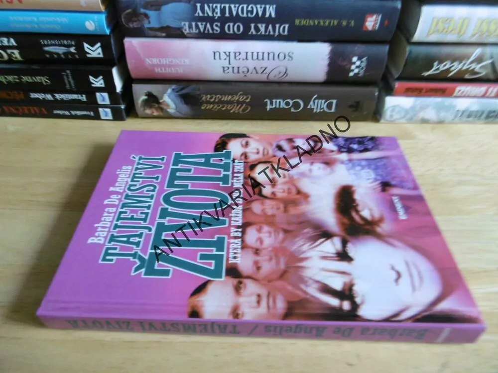 TAJEMSTVÍ ŽIVOTA, KTERÁ BY KAŽDÁ ŽENA CHTĚLA ZNÁT, BARBARA DE ANGELIS, **an