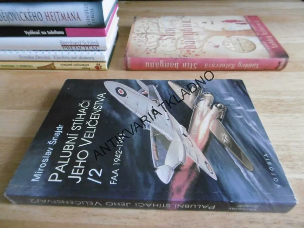 PALUBNÍ STÍHAČI JEJÍHO VELIČENSTVA, 2., FAA 1942-3, MIROSLAV ŠNAJDR, **an