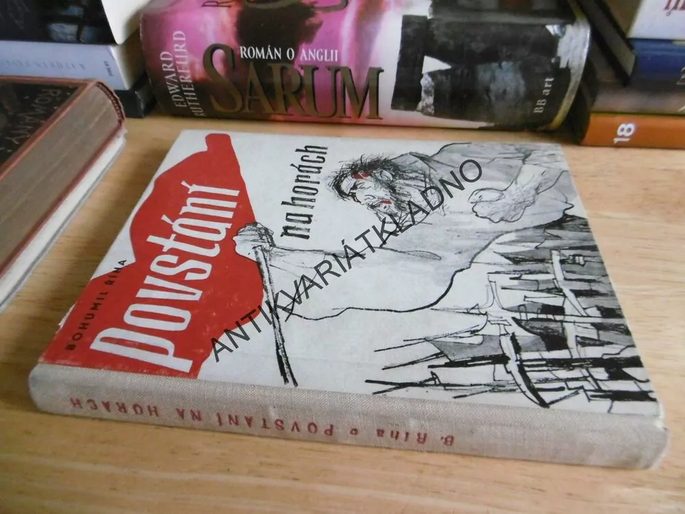 POVSTÁNÍ NA HORÁCH, BOHUMIL ŘÍHA, JAN PODHAJSKÝ, **an