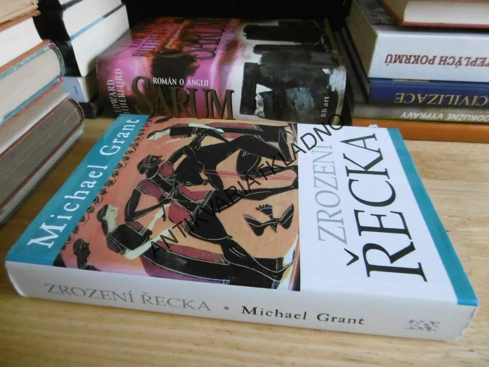 ZROZENÍ ŘECKA, MICHAEL GRANT, ŘECKO,