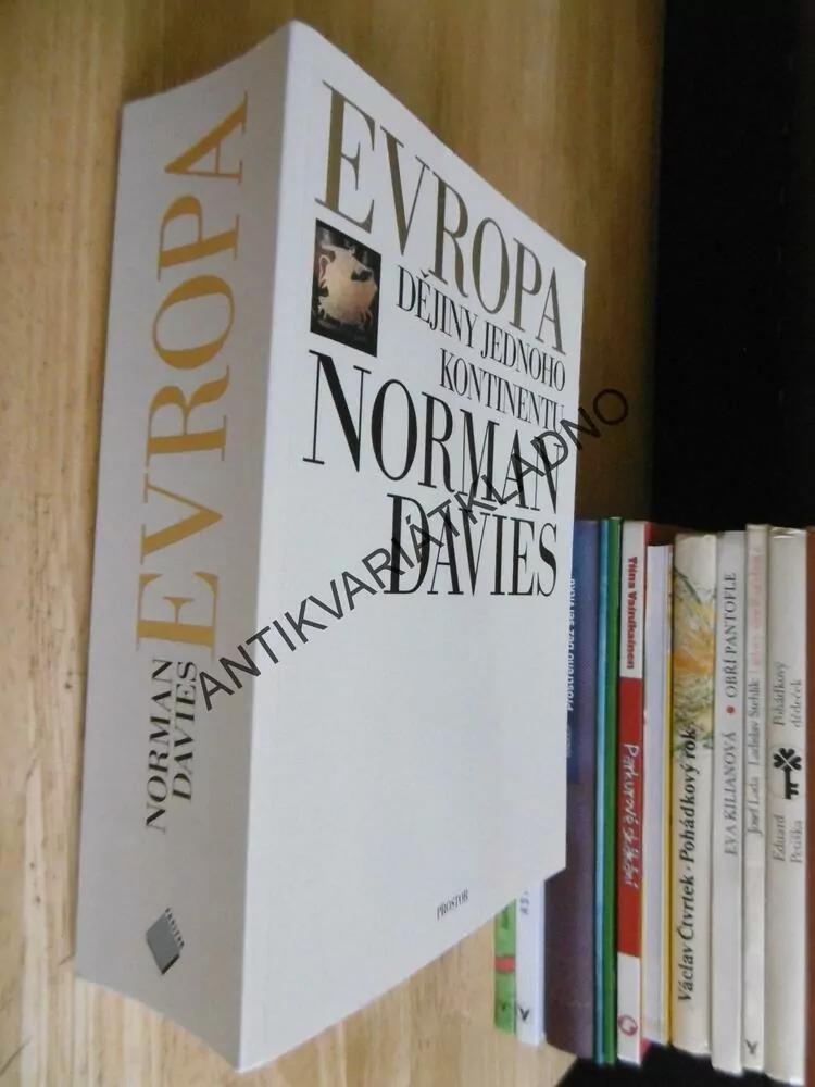 EVROPA, DĚJINY JEDNOHO KONTINENTU, NORMAN DAVIES,
